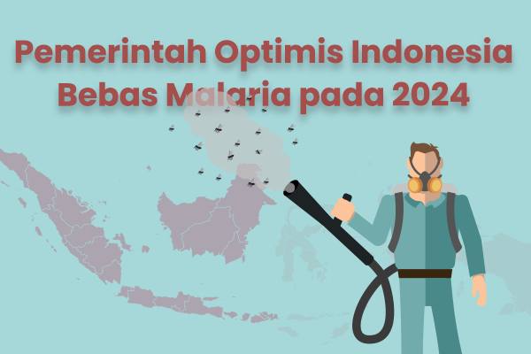 Pemerintah Optimis Indonesia Bebas Malaria pada 2024
