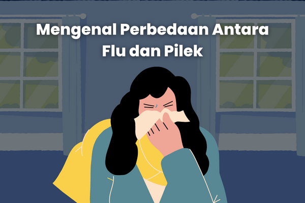 Mengenal Perbedaan Antara Flu dan Pilek