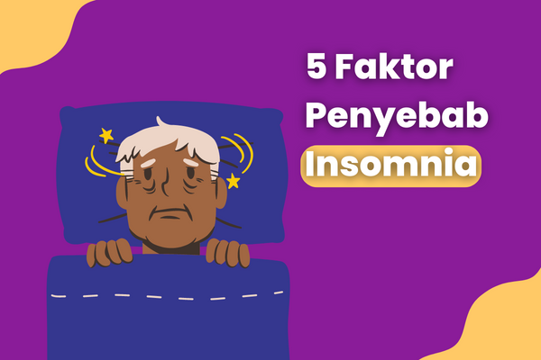 5 Faktor Penyebab Insomnia