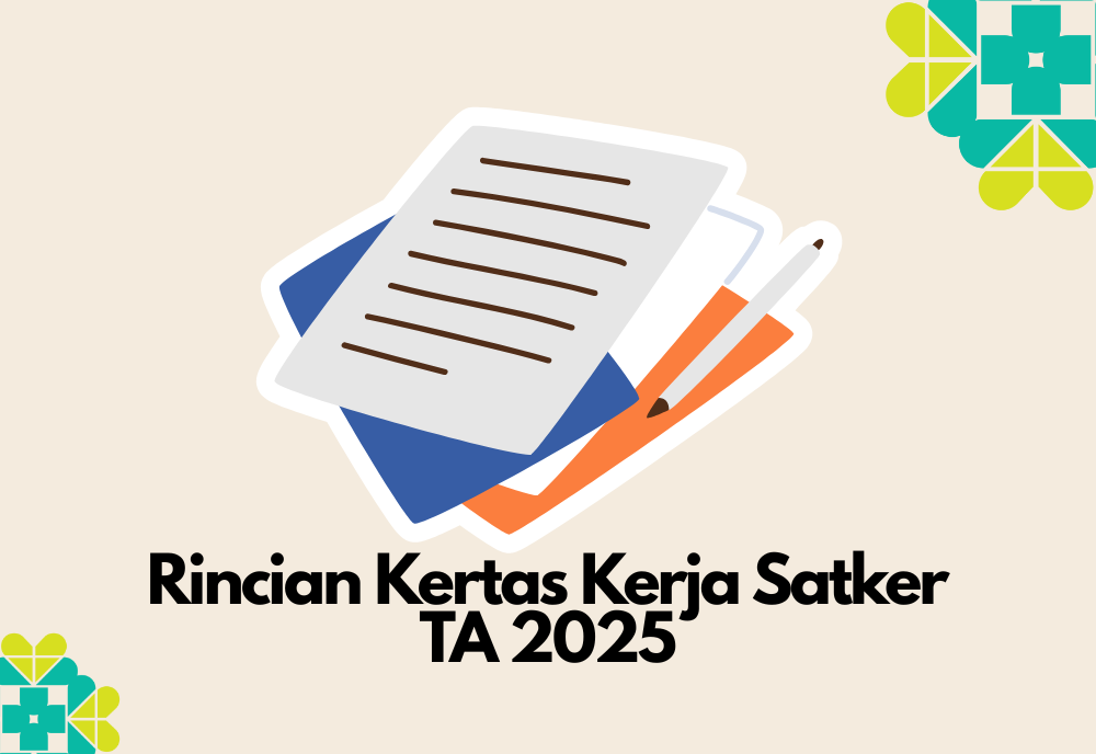 Rincian Kertas Kerja Unit Pelayanan Kesehatan Tahun 2025 (RKAKL)